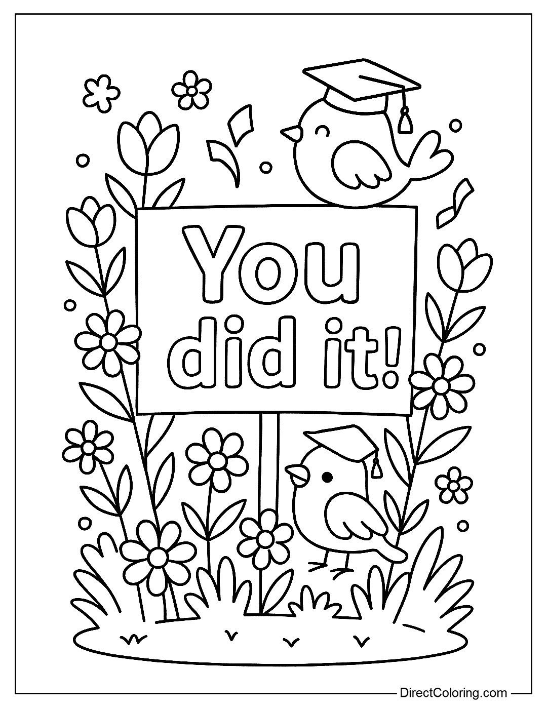 A coloring page with a garden in full bloom, with a sign reading “You did it!” and a bird wearing a graduation cap